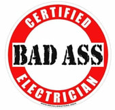 this is an image that says Certified Bad Ass Electrician